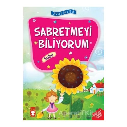 Sabretmeyi Biliyorum - Sabır - Necla Şeyma Saydam - Timaş Çocuk