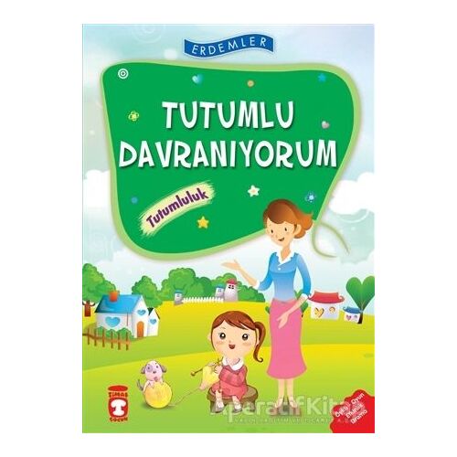 Tutumlu Davranıyorum - Tutumluluk - Necla Şeyma Saydam - Timaş Çocuk