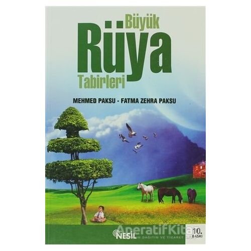 Büyük Rüya Tabirleri - Fatma Zehra Paksu - Nesil Yayınları