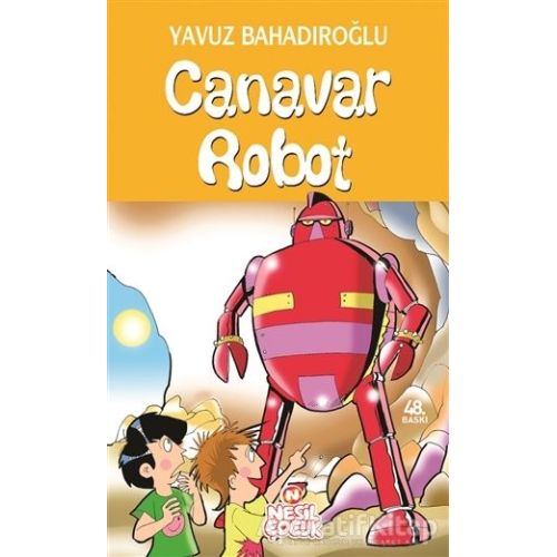 Canavar Robot - Yavuz Bahadıroğlu - Nesil Çocuk Yayınları