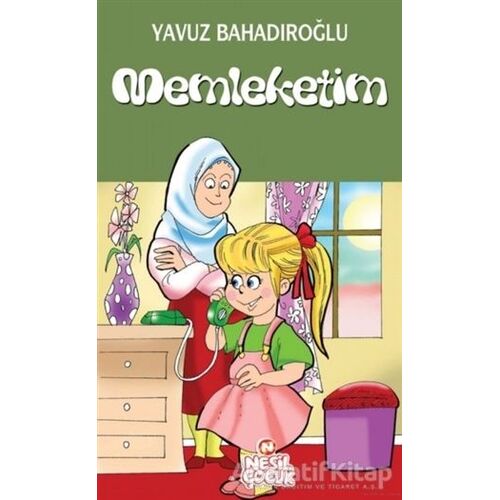 Memleketim - Yavuz Bahadıroğlu - Nesil Çocuk Yayınları