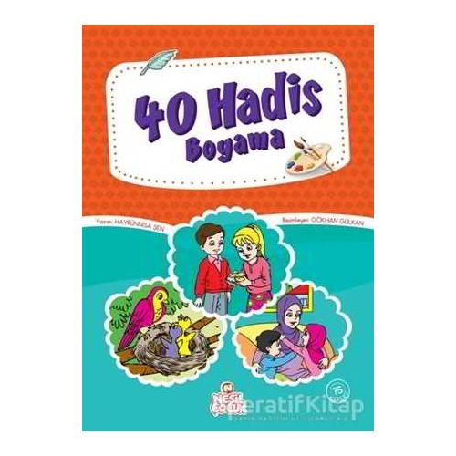 40 Hadis Boyama - Hayrünnisa Şen - Nesil Çocuk Yayınları