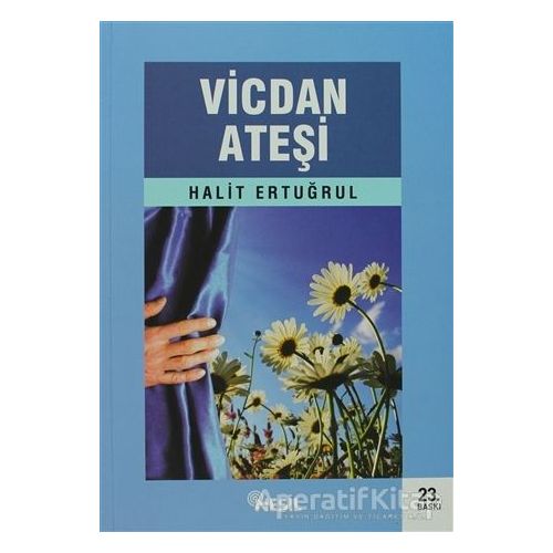 Vicdan Ateşi - Halit Ertuğrul - Nesil Yayınları