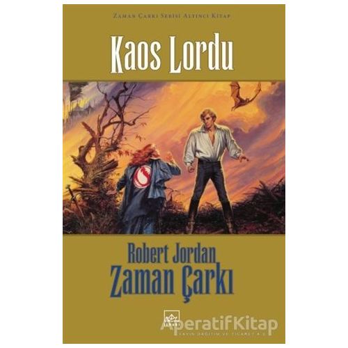Zaman Çarkı 6. Cilt: Kaos Lordu - Robert Jordan - İthaki Yayınları