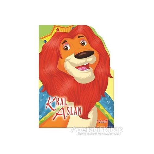 Kral Aslan - Şekilli Kitaplar - Kolektif - Yumurcak Yayınları