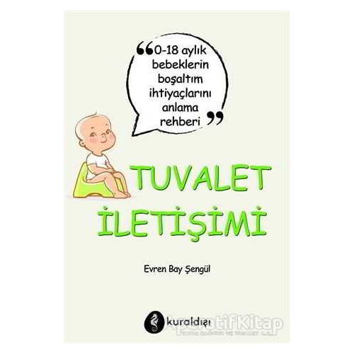 Tuvalet İletişimi - Evren Bay Şengül - Kuraldışı Yayınevi