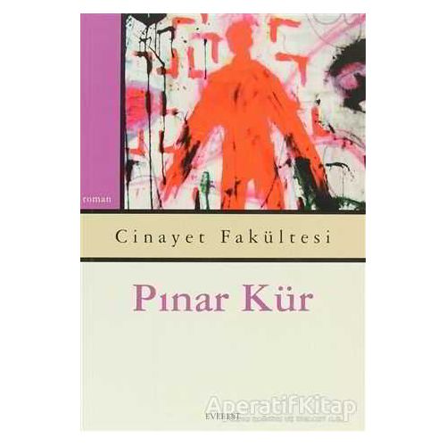 Cinayet Fakültesi - Pınar Kür - Everest Yayınları