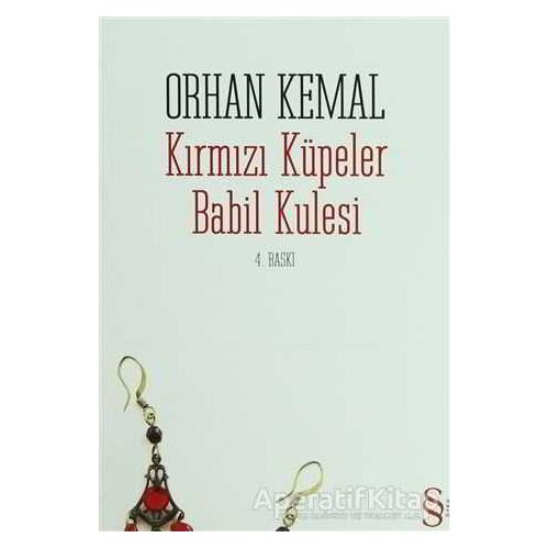 Kırmızı Küpeler Babil Kulesi - Orhan Kemal - Everest Yayınları