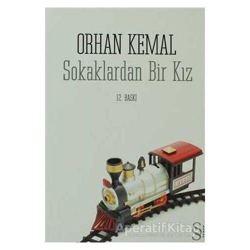 Sokaklardan Bir Kız - Orhan Kemal - Everest Yayınları