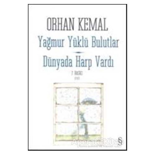 Yağmur Yüklü Bulutlar  - Dünyada Harp Vardı - Orhan Kemal - Everest Yayınları