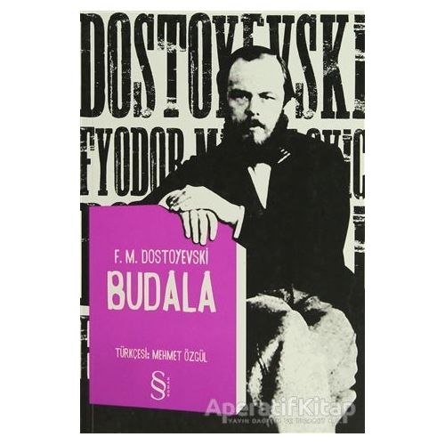 Budala - Fyodor Mihayloviç Dostoyevski - Everest Yayınları