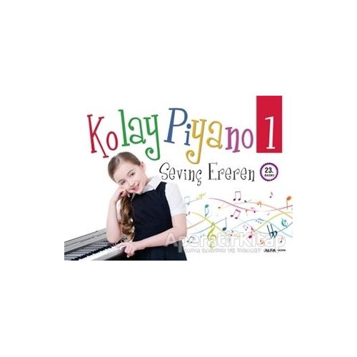 Kolay Piyano 1 - Sevinç Ereren - Alfa Yayınları