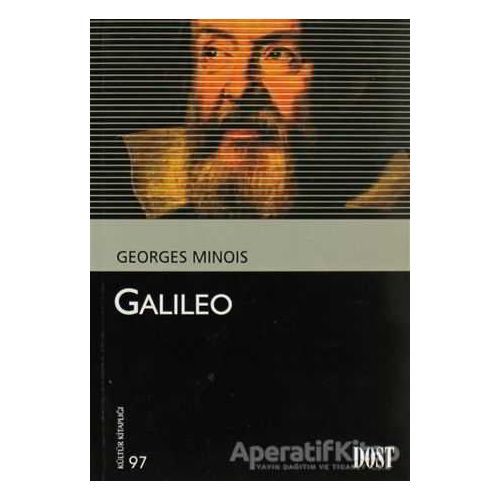 Galileo - Georges Minois - Dost Kitabevi Yayınları