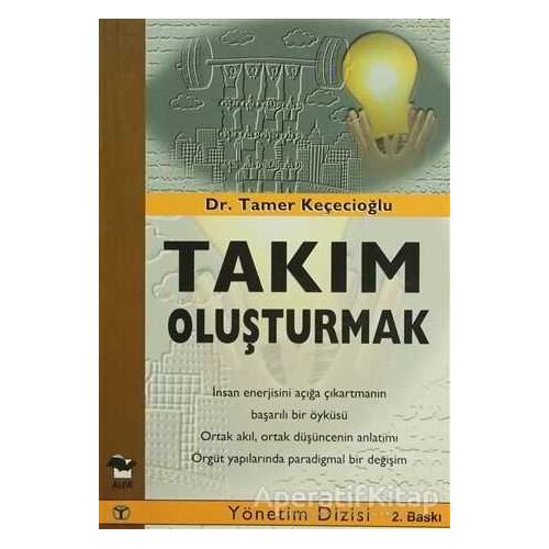 Takım Oluşturmak - Tamer Keçecioğlu - Alfa Yayınları