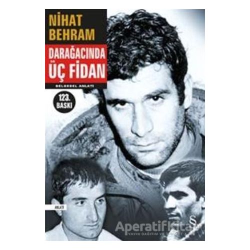 Darağacında Üç Fidan - Nihat Behram - Everest Yayınları