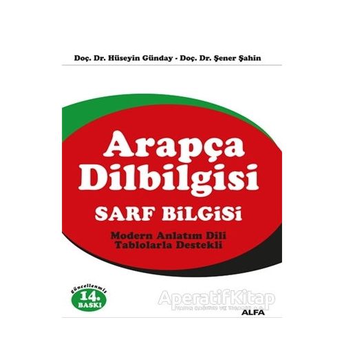 Arapça Dilbilgisi Sarf Bilgisi - Hüseyin Günday - Alfa Yayınları