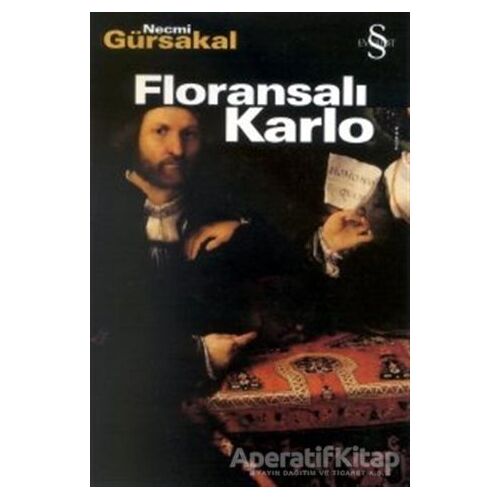 Floransalı Karlo - Necmi Gürsakal - Everest Yayınları