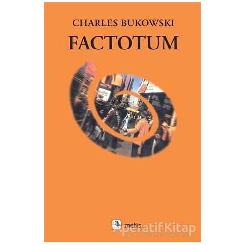 Factotum - Charles Bukowski - Metis Yayınları