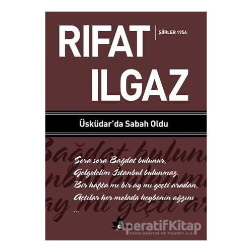 Üsküdar’da Sabah Oldu - Şiirler 1954 - Rıfat Ilgaz - Çınar Yayınları