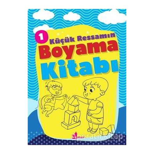 Küçük Ressamın Boyama Kitabı - 1 - Kolektif - Çınar Yayınları