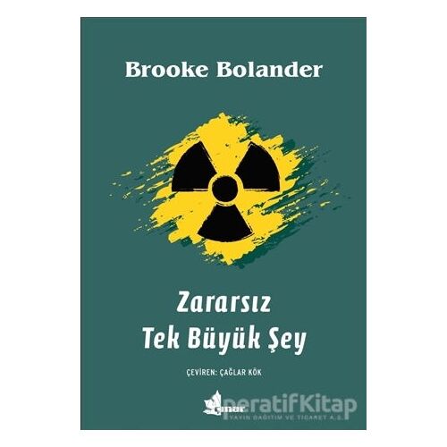 Zararsız Tek Büyük Şey - Brooke Bolander - Çınar Yayınları