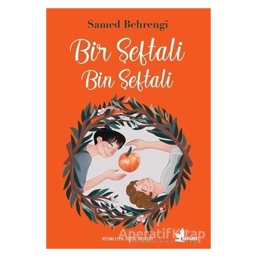 Bir Şeftali Bin Şeftali - Samed Behrengi - Çınar Yayınları