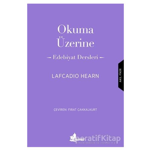 Okuma Üzerine - Lafcadio Hearn - Çınar Yayınları