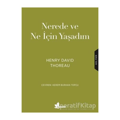 Nerede ve Ne için Yaşadım - Henry David Thoreau - Çınar Yayınları