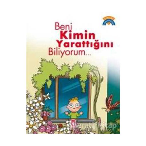 Beni Kimin Yarattığını Biliyorum - Ömer Baldık - Timaş Gülce Çocuk