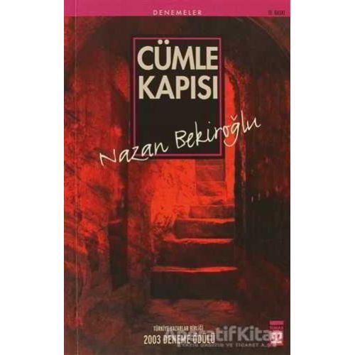 Cümle Kapısı - Nazan Bekiroğlu - Timaş Yayınları