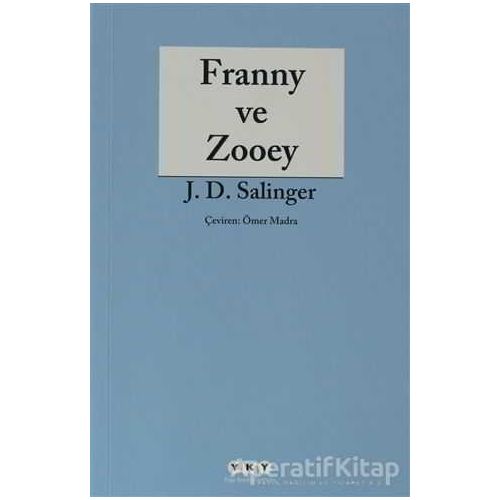 Franny ve Zooey - Jerome David Salinger - Yapı Kredi Yayınları