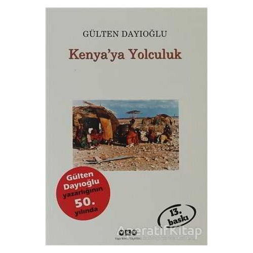 Kenya’ya Yolculuk - Gülten Dayıoğlu - Yapı Kredi Yayınları