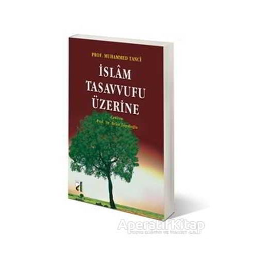 İslam Tasavvufu Üzerine - Muhammed Tanci - Damla Yayınevi