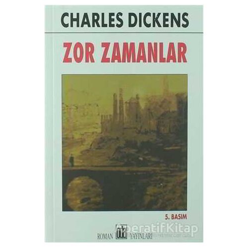 Zor Zamanlar - Charles Dickens - Oda Yayınları