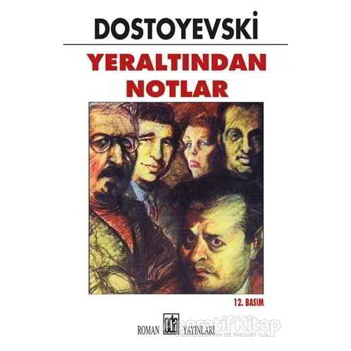 Yeraltından Notlar - Fyodor Mihayloviç Dostoyevski - Oda Yayınları