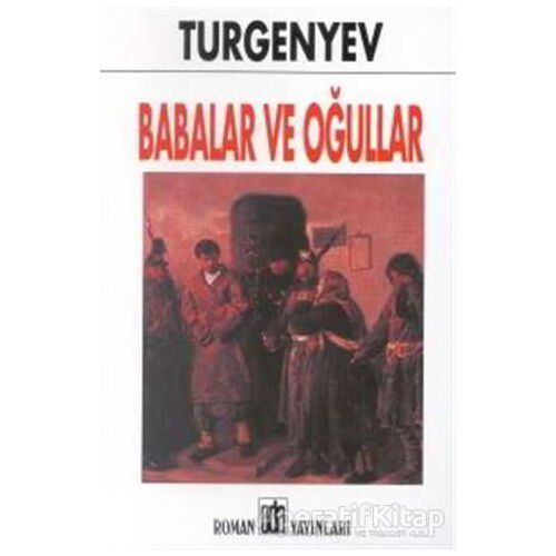 Babalar ve Oğullar - Ivan Sergeyevich Turgenev - Oda Yayınları