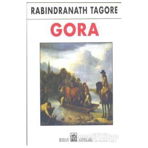 Gora - Rabindranath Tagore - Oda Yayınları