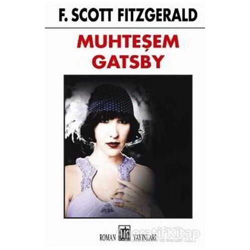 Muhteşem Gatsby - Francis Scott Key Fitzgerald - Oda Yayınları