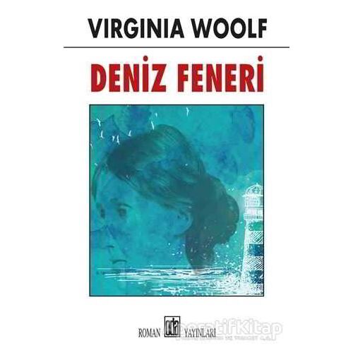 Deniz Feneri - Virginia Woolf - Oda Yayınları
