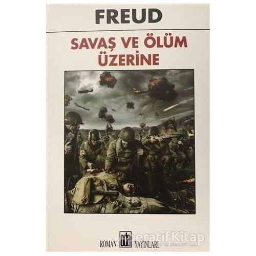 Savaş ve Ölüm Üzerine Düşünceler - Sigmund Freud - Oda Yayınları