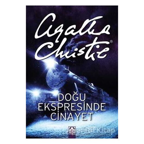 Doğu Ekspresinde Cinayet - Agatha Christie - Altın Kitaplar