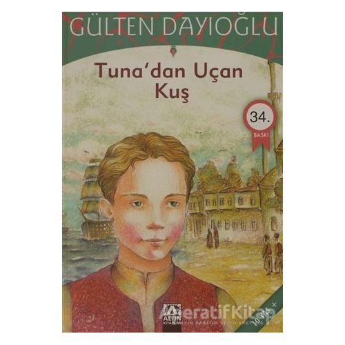 Tuna’dan Uçan Kuş - Gülten Dayıoğlu - Altın Kitaplar