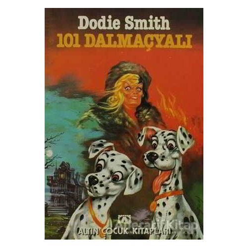 101 Dalmaçyalı - Dodie Smith - Altın Kitaplar