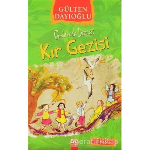 Gelincik Dizisi : Kır Gezisi - Gülten Dayıoğlu - Altın Kitaplar