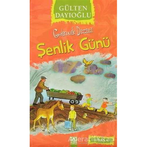 Şenlik Günü - Gülten Dayıoğlu - Altın Kitaplar