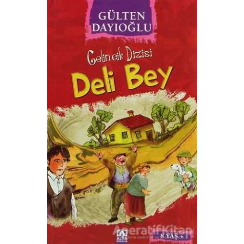 Deli Bey - Gülten Dayıoğlu - Altın Kitaplar