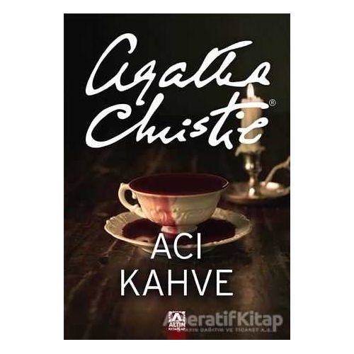 Acı Kahve - Agatha Christie - Altın Kitaplar