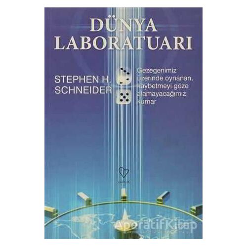 Dünya Laboratuarı - Stephen H. Schneider - Varlık Yayınları