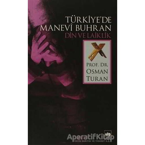 Türkiyede Manevi Buhran - Osman Turan - Ötüken Neşriyat
