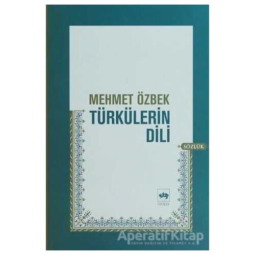 Türkülerin Dili - Mehmet Özbek - Ötüken Neşriyat